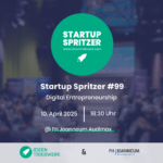 Startup Spritzer #99 – FH Joanneum Digital Entrepreneurship