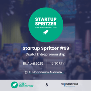 Startup Spritzer #99 – FH Joanneum Digital Entrepreneurship